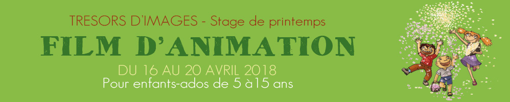 Trésors d'images - Stage de printemps 2018